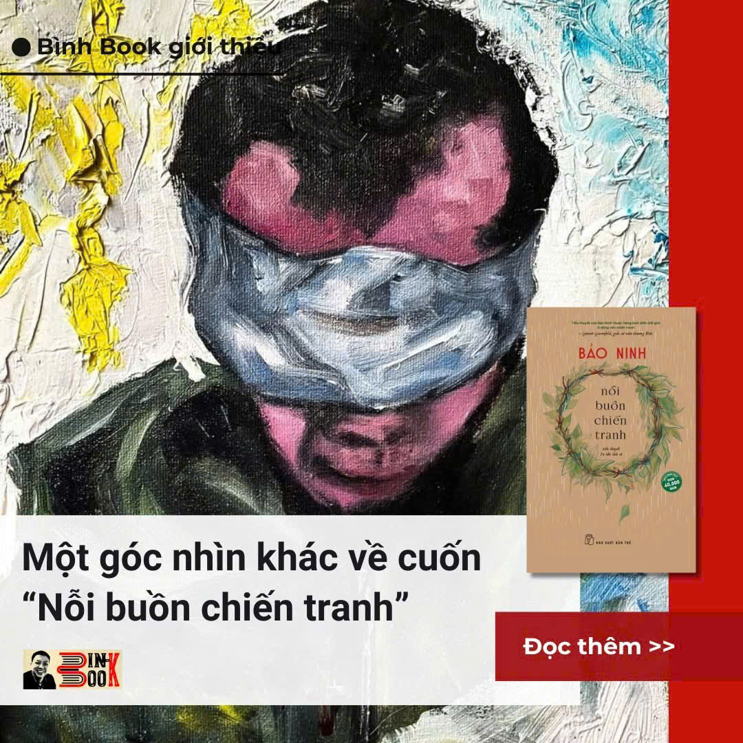 (Sách thuộc 50 tác phẩm VHNT tiêu biểu nhà nước)(Tái bản lần thứ 26, 2025) NỖI BUỒN CHIẾN TRANH – Bảo Ninh – NXB Trẻ