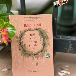 (Tái bản lần thứ 26, 2025) NỖI BUỒN CHIẾN TRANH – Bảo Ninh – NXB Trẻ