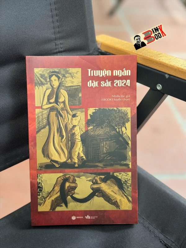 TRUYỆN NGẮN ĐẶC SẮC 2024 – Sbooks - Nxb Văn Học