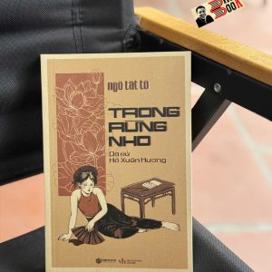 TRONG RỪNG NHO - Ngô Tất Tố – Sbooks – NXB Văn Học