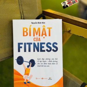 BÍ MẬT CỦA FITNESS – Nguyễn Bình Kim  – Thái Hà – NXB Công Thương