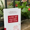 (Bìa cứng) LƯỢC SỬ VĂN HỌC VIỆT NAM – Nhiều tác giả - NXB Đại Học Sư Phạm