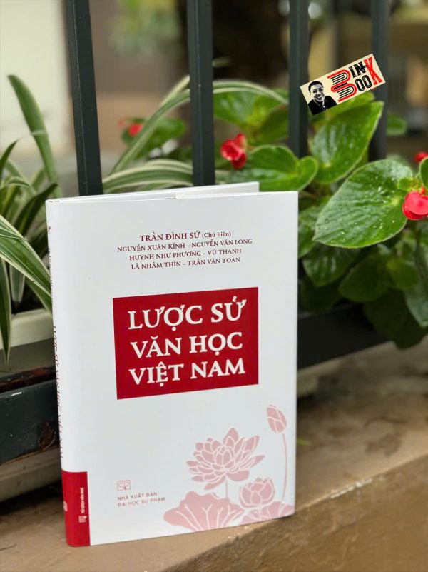 (Bìa cứng) LƯỢC SỬ VĂN HỌC VIỆT NAM – Nhiều tác giả - NXB Đại Học Sư Phạm