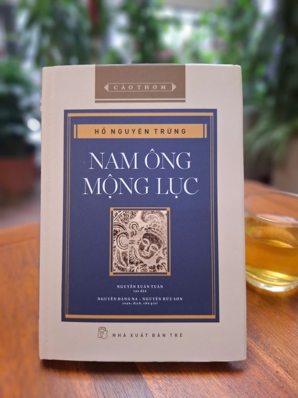 (Bìa cứng) NAM ÔNG MỘNG LỤC - Hồ Nguyên Trừng – NXB Trẻ
