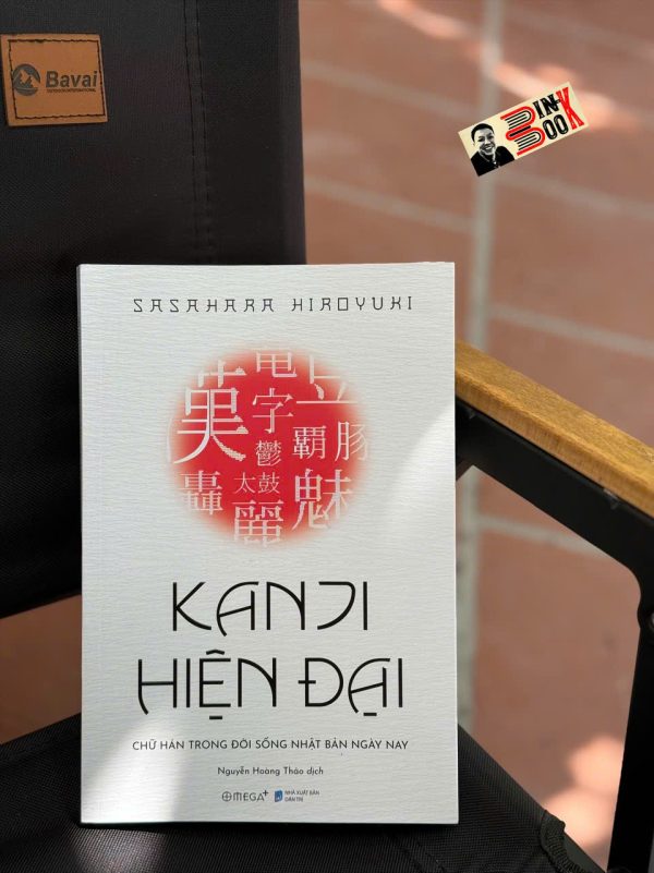 KANJI HIỆN ĐẠI – Hiroyuki Sasahara – Nguyễn Hoàng Thảo dịch – Omega Plus – NXB Dân Trí