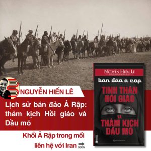 BÁN ĐẢO Ả RẬP - Tinh thần Hồi giáo và thảm kịch dầu mỏ - Nguyễn Hiến Lê - Bizbooks