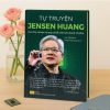 TỰ TRUYỆN JENSEN HUANG – VUA CHIP JENSEN HUANG VÀ ĐẾ CHẾ KINH DOANH NVIDIA – Jensen Huang – Lữ Bạch và Hồng Quân dịch – Nhân Dân Books