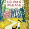 HIỆU SÁCH CỔ TRONG RỪNG - Sương Tố Lan - Nhật Vi dịch - NXB Trẻ