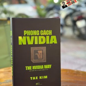 (Bìa cứng) PHONG CÁCH NVIDIA - Tae Kim - Trần Phương Thúy dịch -  Nhã Nam
