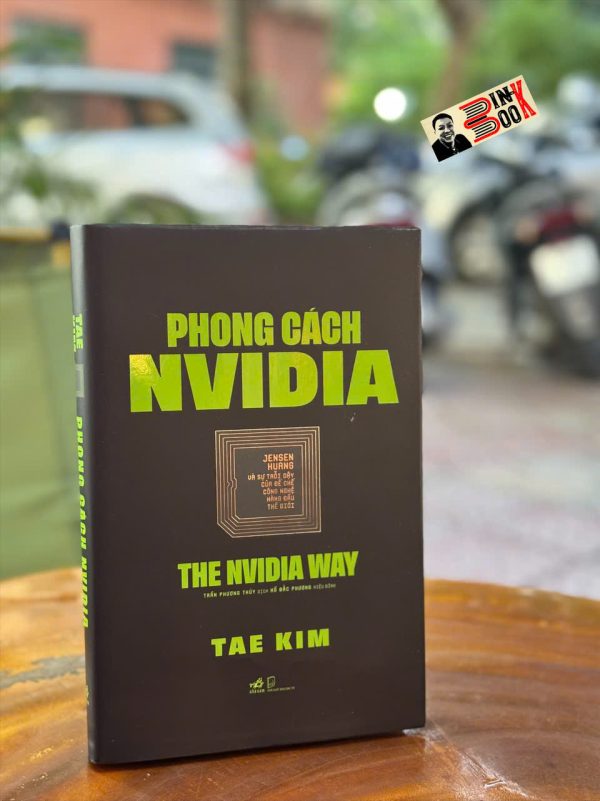 (Bìa cứng) PHONG CÁCH NVIDIA - Tae Kim - Trần Phương Thúy dịch -  Nhã Nam