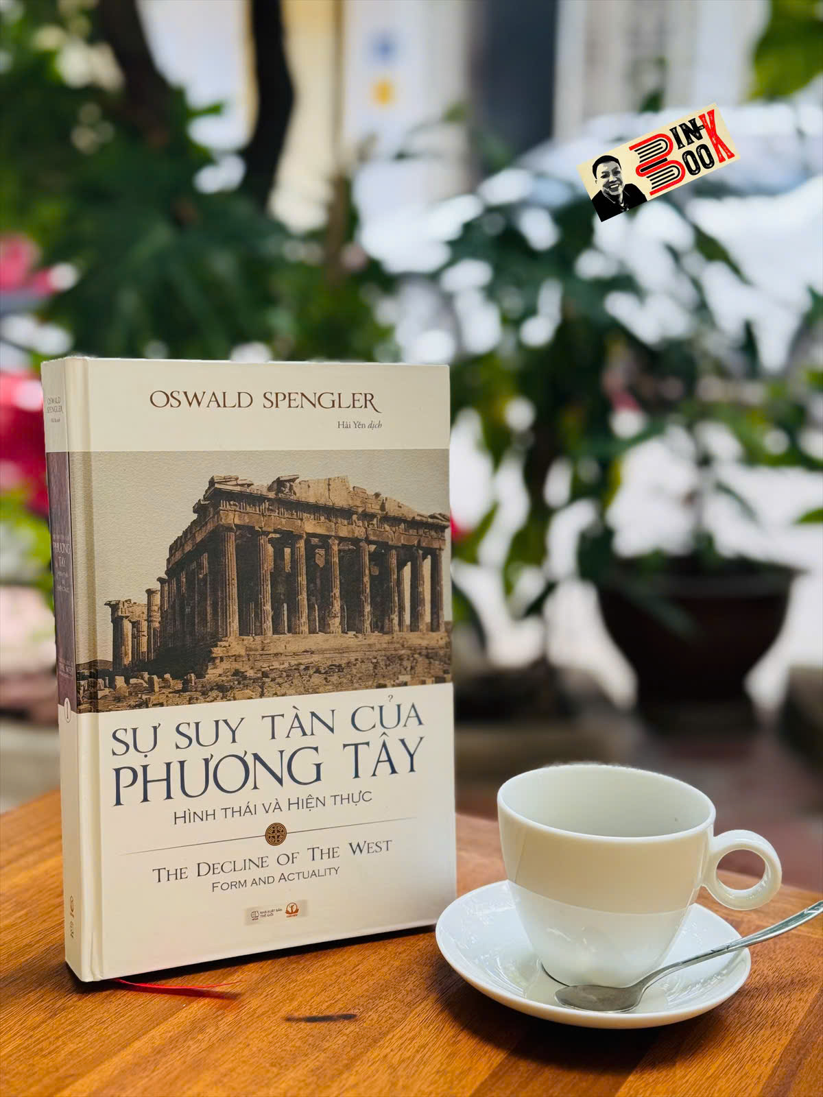 (Bìa cứng) SỰ SUY TÀN CỦA PHƯƠNG TÂY: Tập I - Hình Thái Và Hiện Thực - Oswald Spengler - Hải Yến dịch - Khai Minh