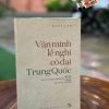 VĂN MINH LỄ NGHI CỔ ĐẠI TRUNG QUỐC - Bành Lâm - NXB Đại học Quốc gia Hà Nội