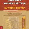 DANH NHÂN NGUYỄN THẾ TRỰC VÀ SỨ TRÌNH THI TẬP – Trần Ích Nguyên – NXB Đại học Sư Phạm