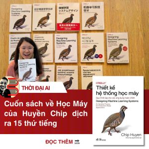 THIẾT KẾ HỆ THỐNG HỌC MÁY - Quy Trình Lặp Cho Các Ứng Dụng Hoàn Chỉnh - Chip Huyen - Đỗ Hữu Thiệu, Nguyễn Sỹ Khánh dịch - Nhã Nam