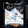 TRUY ĐUỔI KHÓI TUYẾT – Higashino Keigo – Diệp Thái dịch – Nhã Nam