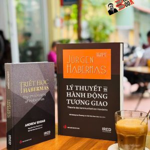 (Combo 2 Cuốn, Bìa cứng) LÝ THUYẾT VỀ HÀNH ĐỘNG TƯƠNG GIAO & TRIẾT HỌC HABERMAS – Nhiều tác giả – IRED Books – NXB Tri Thức