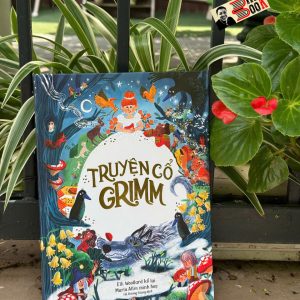 (Bìa Cứng In Màu) TRUYỆN CỔ GRIMM - Elli Woollard - Sách Nhân Dân - NXB Văn Học