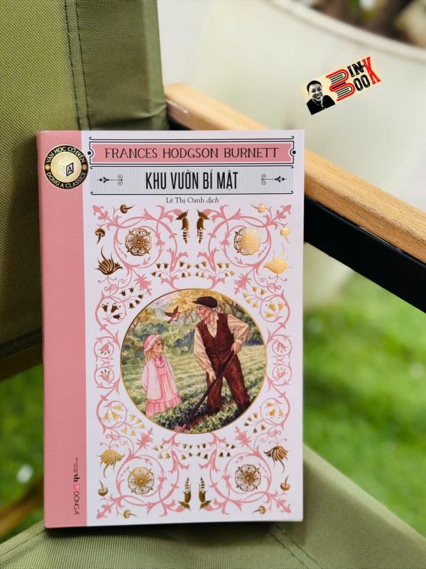 KHU VƯỜN BÍ MẬT – Frances Hodgson Burnett – Lê Thị Oanh dich - Đông A - NXB Văn Học