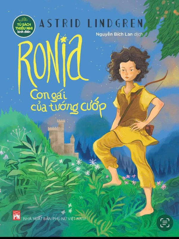 RONIA CON GÁI CỦA TƯỚNG CƯỚP – Astrid Lindgren – Nguyễn Bích Loan dịch – NXB Phụ Nữ