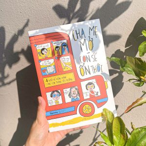 CHA MẸ MỞ CON SẼ ỔN THÔI - Bốn Bước Để Đồng Hành Cùng Con Trong Yêu Thương - TS. Cherry Vũ, Rob England, David Nguyễn - Gamma Books