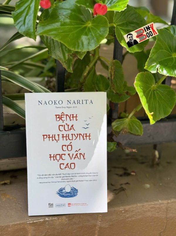 BỆNH CỦA PHỤ HUYNH CÓ HỌC VẤN CAO – Naoko Narita – Tama Duy Ngọc dịch – Tằm Books – NXB Phụ nữ Việt Nam