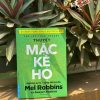 THUYẾT MẶC KỆ HỌ – Mel Robbins và Sawyer Robbins – Rô Man dịch – First News – NXB Dân Trí