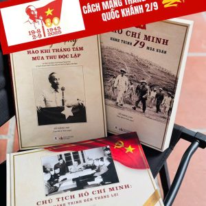 COMBO 3 CUỐN HỒ CHÍ MINH: Hành Trình Đến Thắng Lợi, Hành Trình 79 Mùa Xuân, Vang Vọng Hào Khí Tháng Tám - Mùa Thu Độc Lập - Đỗ Hoàng Linh – Huy Hoàng Bookstore