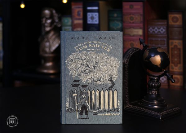 (Bìa cứng, bọc vải) NHỮNG CUỘC PHIÊU LƯU CỦA TOM SAWYER – Mark Twain – Đăng Thư dịch – Đông A – NXB Văn học