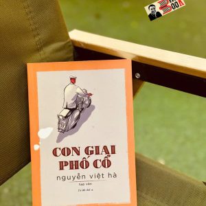CON GIAI PHỐ CỔ - Tạp Văn - Nguyễn Việt Hà - NXB Trẻ