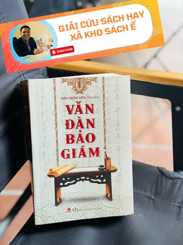 [Giải cứu sách hay, xả kho chống ế 45%] VĂN ĐÀN BẢO GIÁM – Trần Trung Viên – Huy Hoàng Books