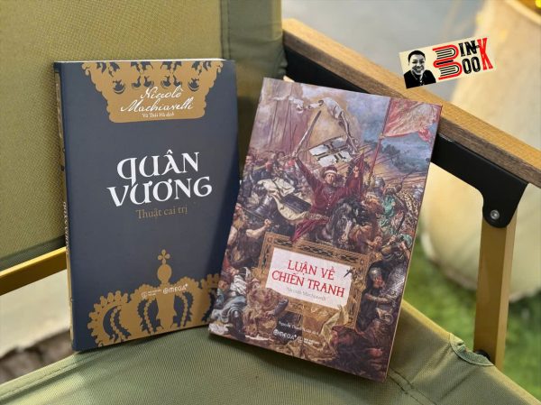 Combo 2 cuốn Niccolò Machiavelli  QUÂN VƯƠNG - THUẬT CAI TRỊ; LUẬN VỀ CHIẾN TRANH - Niccolò Machiavelli – Omega Plus – NXB Thế Giới