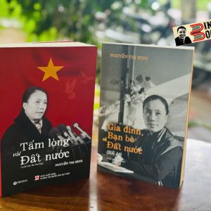 Combo 2 cuốn Nguyễn Thị Bình  HỒI KÝ GIA ĐÌNH – BẠN BÈ – ĐẤT NƯỚC; TẤM LÒNG VỚI ĐẤT NƯỚC -  Nguyễn Thị Bình – NXB CTQGST