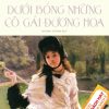 DƯỚI BÓNG NHỮNG CÔ GÁI ĐƯƠNG HOA – Marcel Proust – Dương Tường dịch - Nhã Nam – NXB Văn học