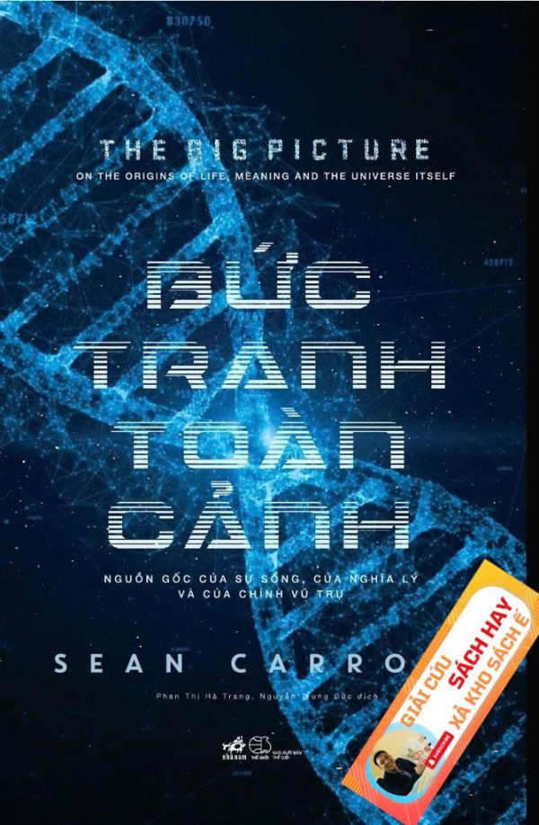 [Giải Cứu Sách Hay – Xả Kho Chống Ế 45%] BỨC TRANH TOÀN CẢNH - Sean Carroll - Nhã Nam - NXB Thế Giới (áp dụng từ 25/8 tới 8/9/2025)