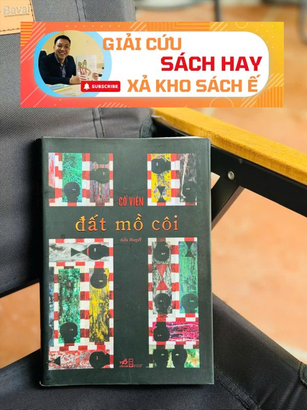 [Giải cứu sách hay, xả kho sách ế] ĐẤT MỒ CÔI – Cổ Viên -  Nhã Nam