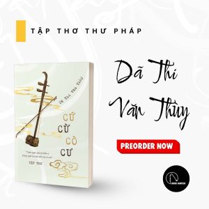 (Tập thơ thư pháp) CỨ CỪ CÒ CƯ - Dã Thi Văn Thùy - Book Hunter - NXB Phụ Nữ