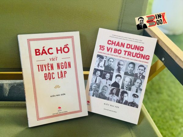 Combo 2 cuốn Kiều Mai Sơn: BÁC HỒ VIẾT TUYÊN NGÔN ĐỘC LẬP; CHÂN DUNG 15 VỊ BỘ TRƯỞNG– Kiều Mai Sơn – NXB Kim Đồng
