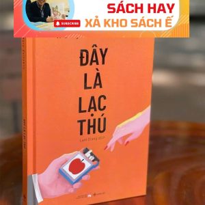 ĐÂY LÀ LẠC THÚ – Mary Gaitskill – Lam Giang dịch - San Hô Books  – NXB Phụ nữ Việt Nam