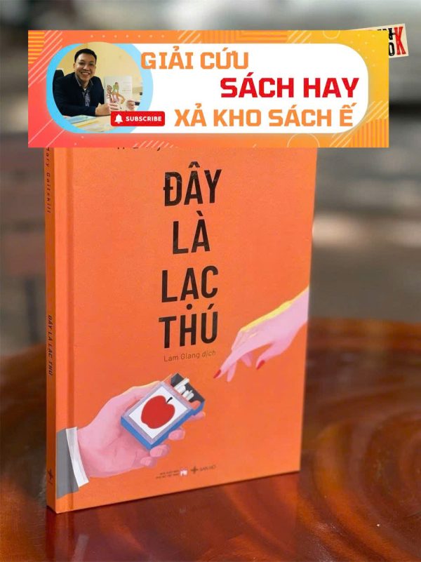 [GIẢI CỨU SÁCH HAY – XẢ KHO CHỐNG Ế] ĐÂY LÀ LẠC THÚ – Mary Gaitskill – Lam Giang dịch - San Hô Books  – NXB Phụ nữ Việt Nam