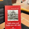 TỪ TRIỀU ĐÌNH HUẾ ĐẾN CHIẾN KHU VIỆT BẮC – Phạm Khắc Hòe – NXB Hội Nhà Văn