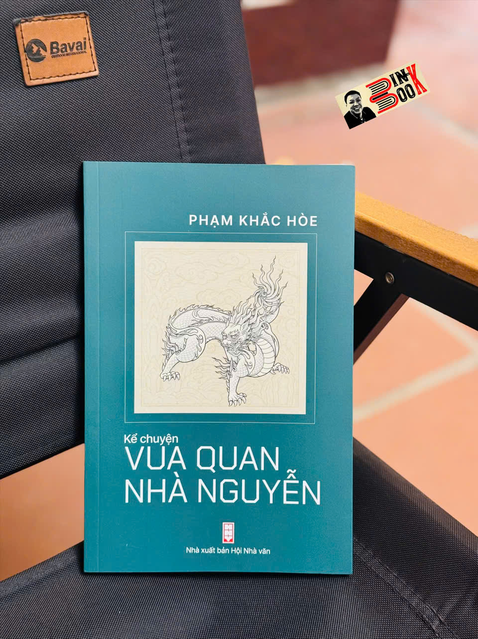 KỂ CHUYỆN VUA QUAN NHÀ NGUYỄN – Phạm Khắc Hòe – NXB Hội Nhà Văn