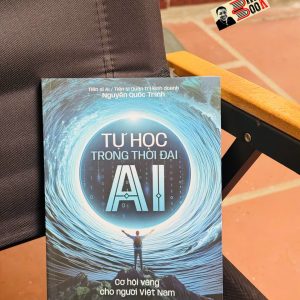 TỰ HỌC TRONG THỜI ĐẠI AI: Cơ Hội Vàng Cho Người Việt Nam – Nguyễn Quốc Trình – Mochibooks – NXB Dân Trí