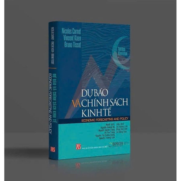 DỰ BÁO VÀ CHÍNH SÁCH KINH TẾ – Nicolas Carnot, Vincent Koen, Bruno Tissot – Trung tâm XB Sách Quốc Tế – NXB KHXH