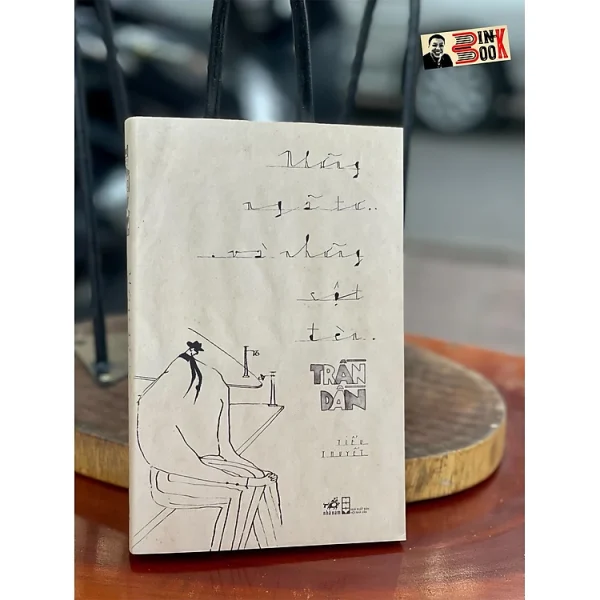 NHỮNG NGÃ TƯ VÀ NHỮNG CỘT ĐÈN - Trần Dần - Nhã Nam - NXB Hội Nhà Văn