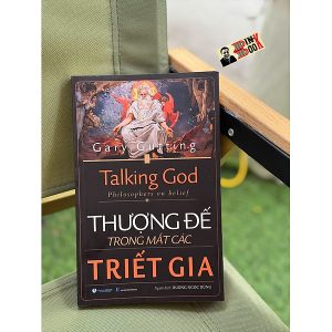 THƯỢNG ĐẾ TRONG MẮT CÁC TRIẾT GIA – Gary Gutting – Dương Ngọc Dũng dịch – Văn Lang – NXB Hồng Đức