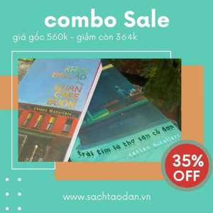 Combo 2 cuốn Carson McCullers: TRÁI TIM LÀ THỢ SĂN CÔ ĐƠN, KHÚC BALLAD CHO QUÁN CAFE BUỒN - Đăng Thư, Vĩnh Ngân dịch - Tao Đàn
