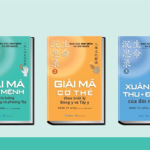 Combo 3 Cuốn Đạo Của Sinh Mệnh Và Đời Người: GIẢI MÃ VẬN MỆNH + GIẢI MÃ CƠ THỂ + XUÂN, HẠ, THU, ĐÔNG CỦA ĐỜI NGƯỜI - Khúc Lê Mẫn – Lê Tiến Thành dịch – Văn Lang Books