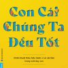 CON CÁI CHÚNG TA ĐỀU TỐT – Dr. Becky Kennedy – Trang Ngô dịch – First News – NXB Dân Trí