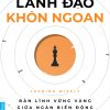 LÃNH ĐẠO KHÔN NGOAN - BẢN LĨNH VỮNG VÀNG GIỮA NGÀN BIẾN ĐỘNG - MANFRED F. R. KETS DE VRIES - First News