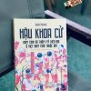HẬU KHOA CỬ - Nam Tính Và Thẩm Mỹ Hiện Đại Ở Việt Nam Thời Thuộc Địa - Ben Tran - Mai Thị Thu Huyền, Đặng Thị Thái Hà dịch - Omega Plus